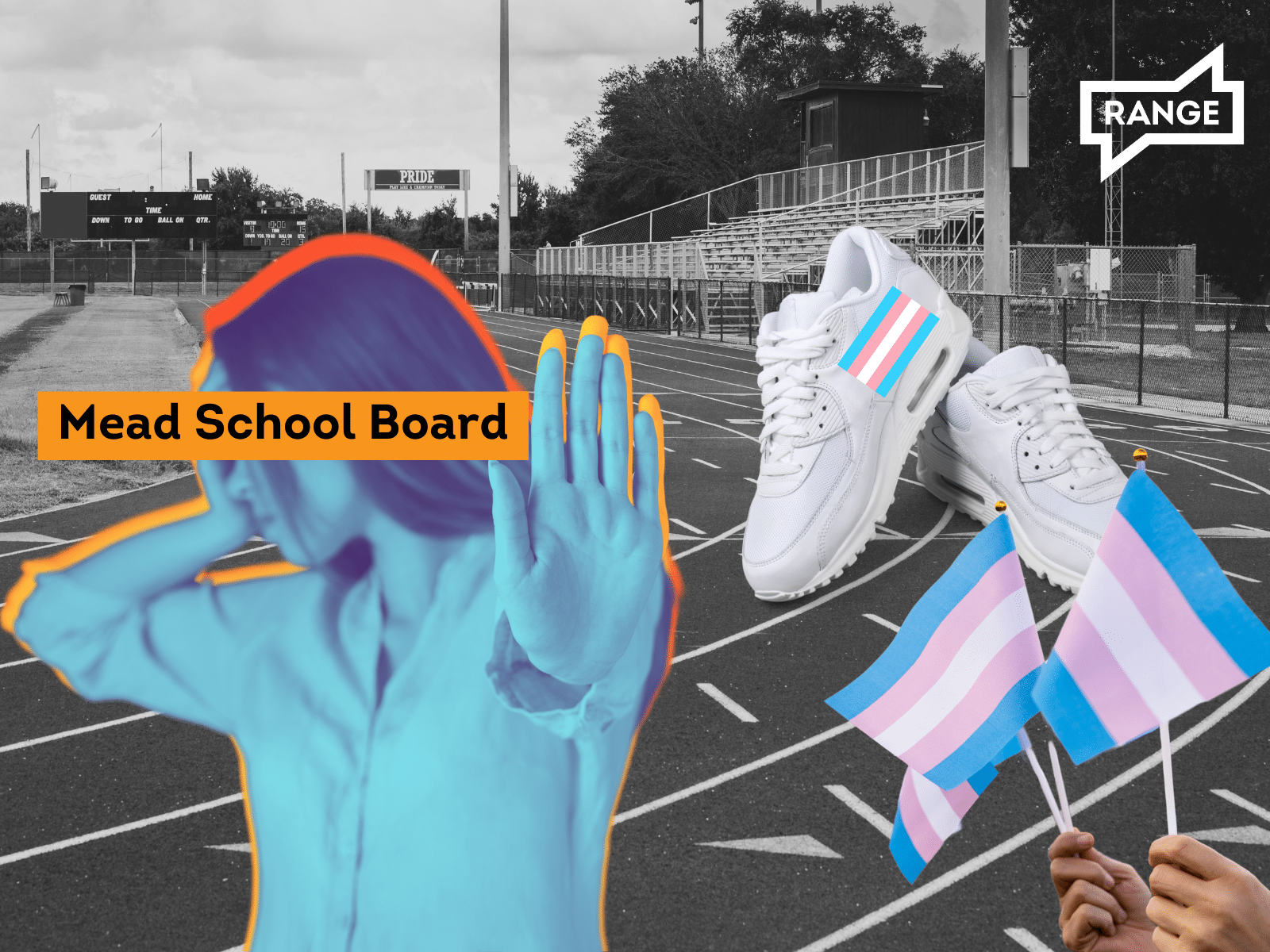 Composite image illustrating controversy at Mead School Board. Background shows a school athletic field in black and white. Foreground features stylized elements: a figure covering their face labeled "Mead School Board", white athletic shoes with trans flag colors, and hands holding trans pride flags. RANGE media logo in corner. Image suggests tension between school policies and transgender student-athletes.